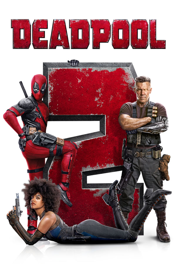 Deadpool 2 (2018) - Hollywood movie