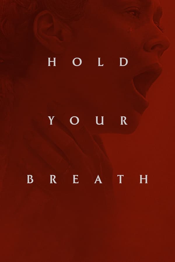 Hold Your Breath (2024)