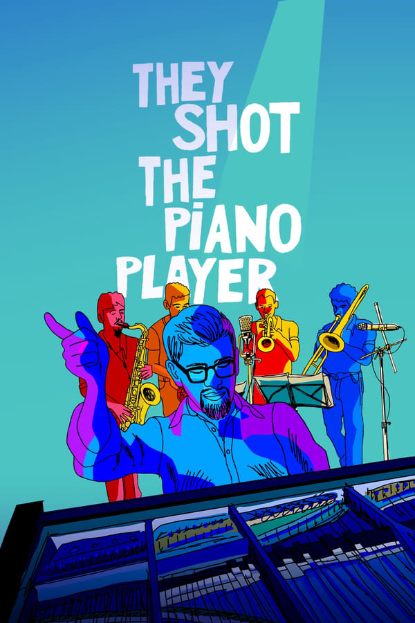 They Shot the Piano Player (2024)